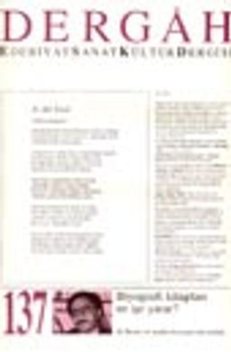 Dergah Edebiyat Sanat Kültür Dergisi / Temmuz 2001 Sayı:137 Cilt: XII