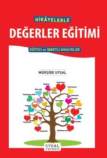 Hikayelerle Değerler Eğitimi & Eğitici ve İbretli Hikayeler