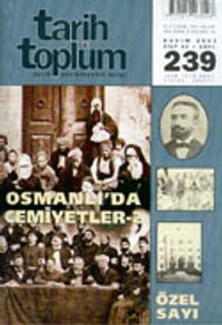 Tarih ve Toplum Aylık Ansiklopedik Dergi Kasım 2003 Sayı: 239