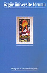 Özgür Üniversite Forumu/Sayı: 25/Olimpiyat Oyunları Kimin Oyunu?