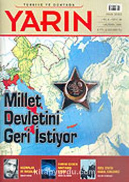 Türkiye ve Dünyada YARIN Aylık Düşünce ve Siyaset Dergisi / Yıl:4 Sayı: 38 / Haziran 2005
