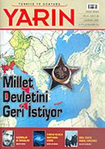Türkiye ve Dünyada YARIN Aylık Düşünce ve Siyaset Dergisi / Yıl:4 Sayı: 38 / Haziran 2005