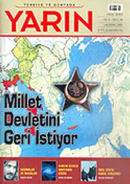 Türkiye ve Dünyada YARIN Aylık Düşünce ve Siyaset Dergisi / Yıl:4 Sayı: 38 / Haziran 2005