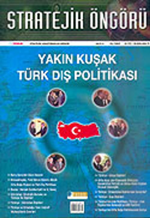 Stratejik Öngörü Dergisi / Yıl:2 Sayı:6 2005
