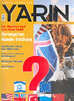 Türkiye ve Dünyada YARIN Aylık Düşünce ve Siyaset Dergisi / Yıl:4 Sayı: 46 / Şubat 2006