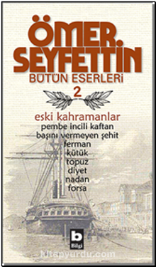 Eski Kahramanlar - Ömer Seyfettin
