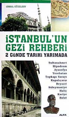 İstanbul'un Gezi Rehberi & 2 Günde Tarihi Yarımada