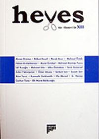 Heves / Ocak 2007 Cilt: XIII / Şiir - Eleştiri Dergisi