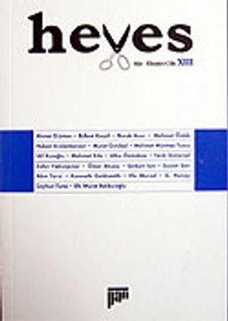 Heves / Ocak 2007 Cilt: XIII / Şiir - Eleştiri Dergisi