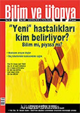Mart 2007 Sayı: 153 / Bilim ve Ütopya / Aylık Bilim, Kültür ve Politika Dergisi