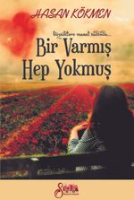 Bir Varmış Hep Yokmuş