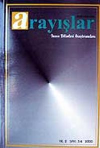 Sayı:3-4 Yıl:2000 Arayışlar İnsan Bilimleri Araştırmaları