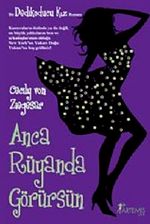Anca Rüyanda Görürsün / Dedikoducu Kız