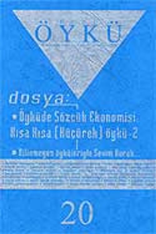 Sayı:20-Nisan-Mayıs 2007-Hece Öykü İki Aylık Öykü Dergisi