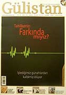 Sayı:79 Temmuz 2007 Gülistan / İlim Fikir ve Kültür Dergisi