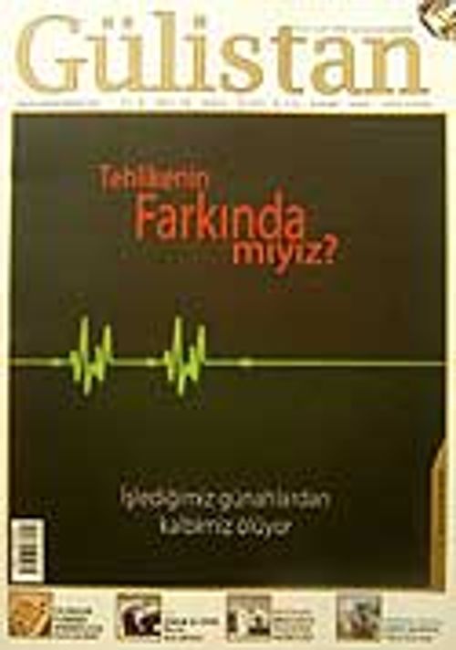 Sayı:79 Temmuz 2007 Gülistan / İlim Fikir ve Kültür Dergisi