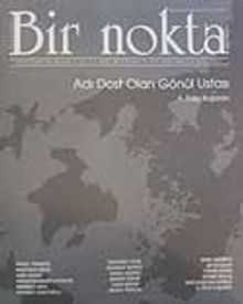 Bir Nokta/Aylık Edebiyat Dergisi/Yıl: 7/Sayı: 69/Ekim 2007