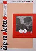 Üç Nokta Edebiyat Dergisi Yıl:5 Sayı:6/Temmuz-Eylül 2006