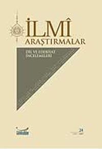Güz-2007 Sayı 24 / İlmi Araştırmalar Dil ve Edebiyat İncelemeleri Dergisi