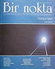 Bir Nokta / Aylık Edebiyat Dergisi / Yıl: 8 / Sayı: 73 Şubat 2008