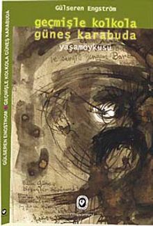 Geçmişle Kolkola Güneş Karabuda & Yaşam Öyküsü