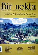 Bir Nokta / Aylık Edebiyat Dergisi / Yıl: 8 / Sayı: 77 Haziran 2008