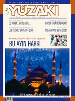 Yüzakı Aylık Edebiyat, Kültür, Sanat, Tarih ve Toplum Dergisi/ Sayı:43 Yıl: Eylül 2008