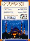 Yüzakı Aylık Edebiyat, Kültür, Sanat, Tarih ve Toplum Dergisi/ Sayı:43 Yıl: Eylül 2008