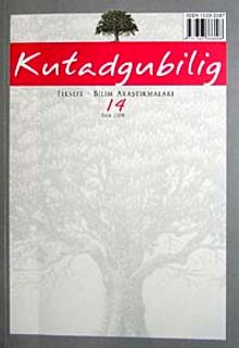 Kutadgubilig Felsefe-Bilim Araştırmaları Dergisi Sayı 14 Ekim 2008