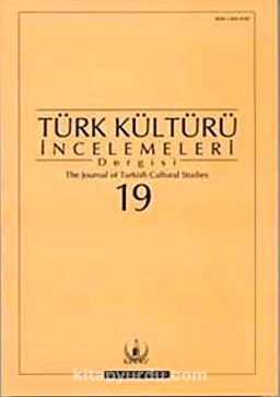 Türk Kültürü İncelemeleri Dergisi 19 / 2008