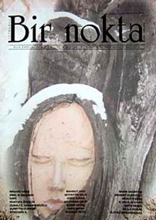 Bir Nokta / Aylık Edebiyat Dergisi / Yıl: 10 / Sayı:98 Mart 2010