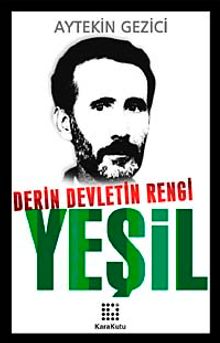 Derin Devletin Rengi Yeşil