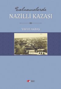 Salnamelerde Nazilli Kazası