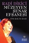 M&uuml;zeyyen Senar Efsanesi