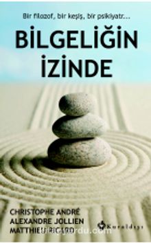 Bilgeliğin İzinde - Christophe Andre