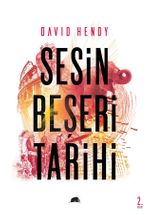 Gürültü & Sesin Beşeri Tarihi
