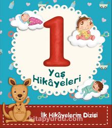 1 Yaş Hikayeleri / İlk Hikayelerim Dizisi - Ayça Atçı