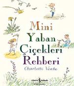 Mini Yaban Çiçekleri Rehberi