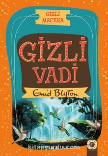 Gizli Vadi - Enid Blyton