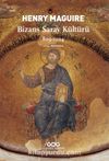 Bizans Saray Kültürü 829-1204
