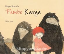 Pembe Karga - Helga Bansch