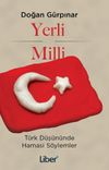 Yerli Milli & T&uuml;rk D&uuml;ş&uuml;n&uuml;nde Hamasi S&ouml;ylemler