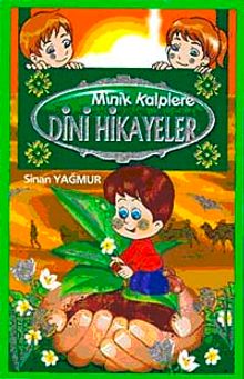 Minik Kalplere Dini Hikayeler