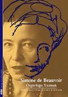 Simon de Beauvoir - &Ouml;zg&uuml;rl&uuml;ğ&uuml; Yazmak