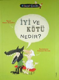 İyi ve Kötü Nedir? / Filozof Çocuk
