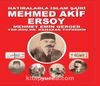 Hatıralarla İslam Şairi Mehmed Akif Ersoy