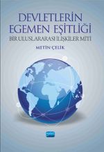 Devletlerin Egemen Eşitliği & Bir Uluslararası İlişkiler Miti
