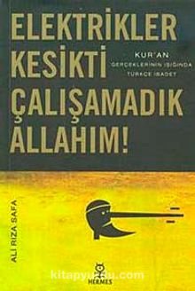 Elektrikler Kesikti Çalışamadık Allahım - Ali Rıza Safa
