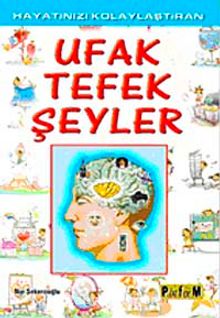 Hayatınızı Kolaylaştıran Ufak Tefek Şeyler - Nur Şekercioğlu