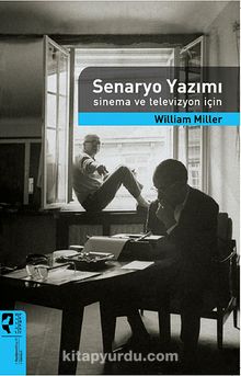 Senaryo Yazımı & Sinema ve Televizyon İçin - William Miller